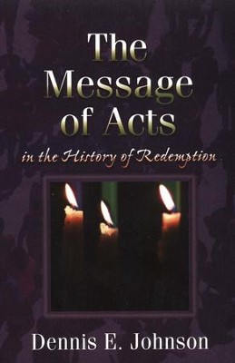 Cover of The Message of Acts in the History of Redemption
